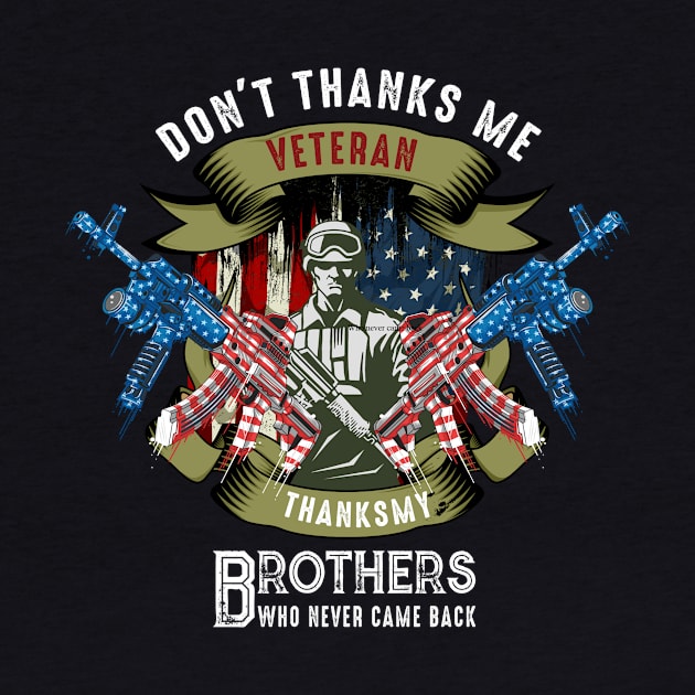 American Veteran Military Brothers Whu Never Come Back by DesingHeven